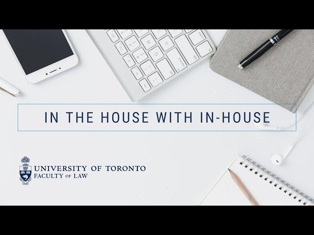 #UofTLawOnline: In the House with In-House