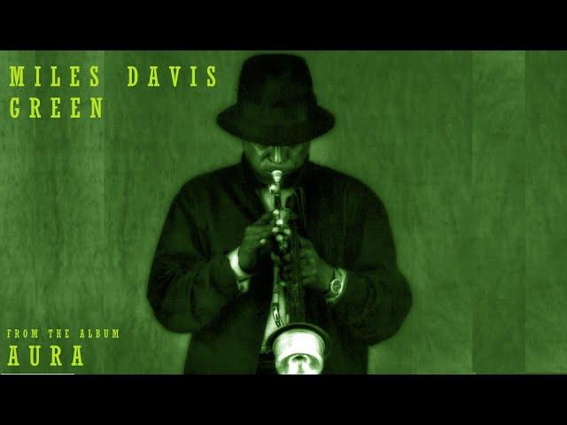 Miles Davis- Green [Aura]