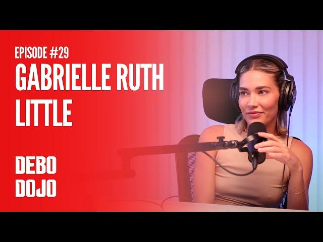 Debo Dojo #29 - Gabrielle Little