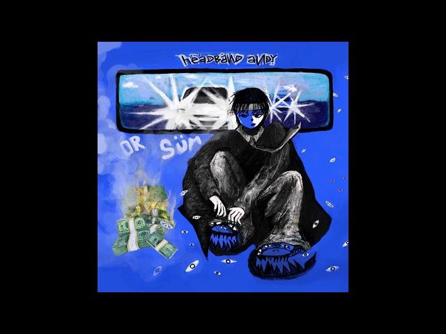 Headband Andy - "Or Sum" OFFICIAL VERSION