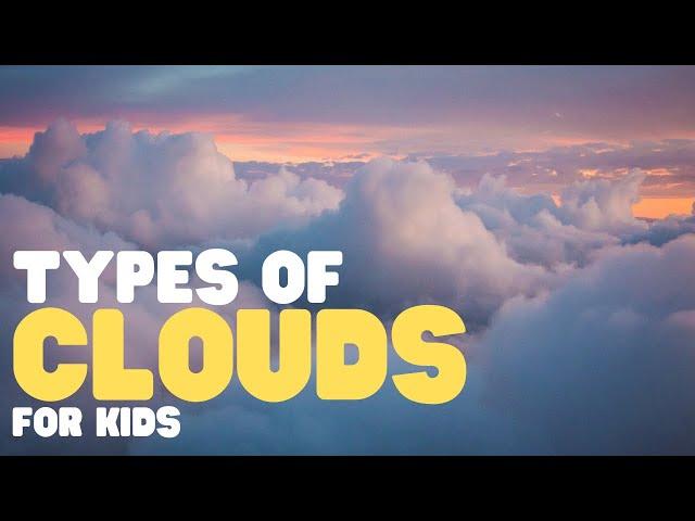 Types of Clouds | Learn all about 10 types of clouds