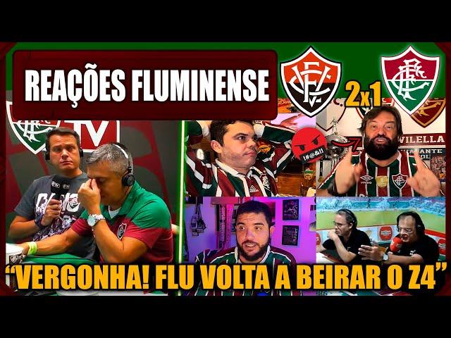 REAÇÕES DO FLUMINENSE - VITÓRIA 2x1 FLUMINENSE - BRASILEIRÃO - VAMOS RIR DO FLUMINENSE!