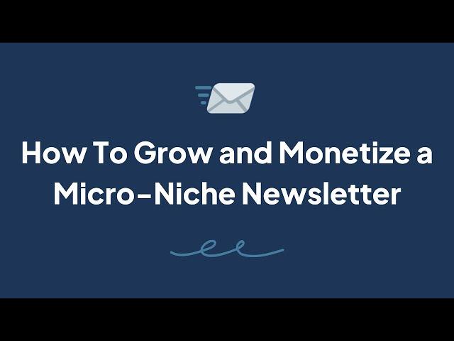 John Elder - How To Start, Grow, and Monetize a Micro-Niche Newsletter