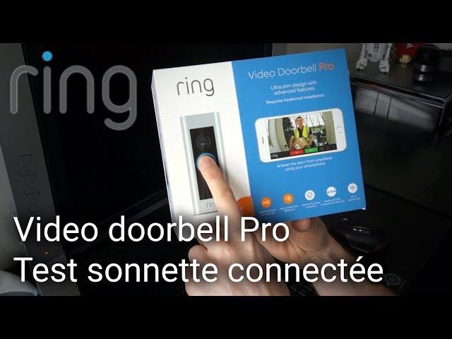 Toujours à la maison avec la sonnette connectée Ring Video Doorbell Pro