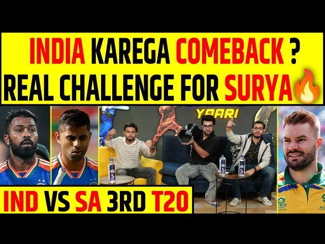 INDIA vs SA 3RD T20: KAUN KAREGA 2-1, INDIA KA COMEBACK YA SA DEGA FIGHT?