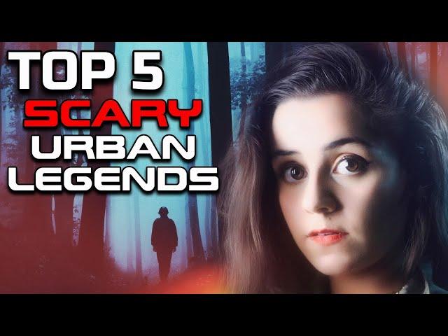 TOP 5 Scary Urban Legends