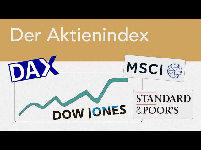 Der Aktienindex einfach erklärt - Kursindex | Performanceindex | kapitalisierungsgewichteter Index