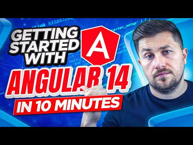 Angular 14 Tutorial: Getting Started In 10 Minutes