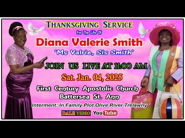 Diana Valerie Smith (Ms Valrie) Thanksgiving Service First Century Apostolic Church Battersea St Ann