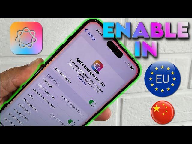 How To Enable Apple Intelligence In Europe, China - Everywhere