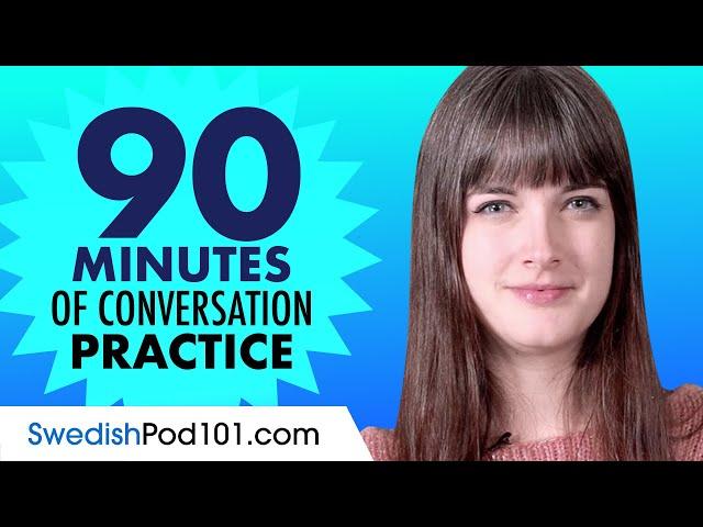 90 Minutes of Swedish Conversation Practice - Improve Speaking Skills