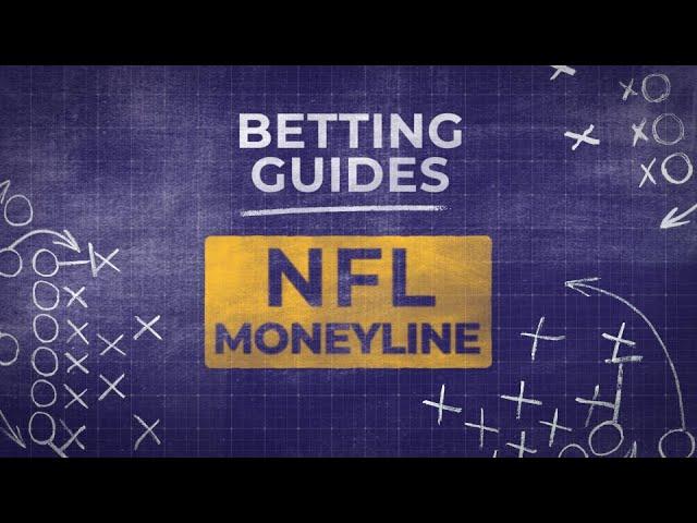 NFL Betting - The Moneyline Explained