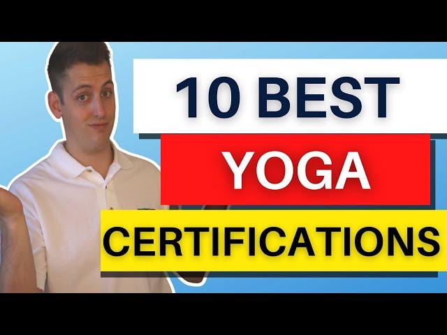 The 10 Best Yoga Certifications [In 2023]