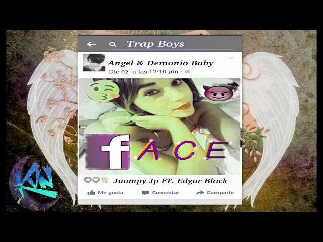 Juan P - El Face Ft. Edgar Black (Trap Boys) AkilisMusic 