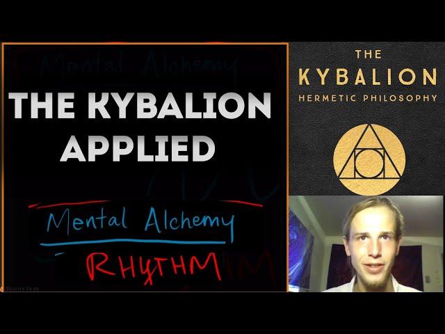 The Kybalion & Mental Alchemy Applied | Law of Rhythm and The Art of Nuetralization