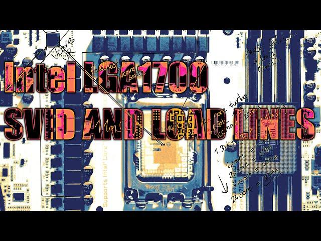 ABSOLUTELY EVERYTHING ABOUT LOAD LINES ON LGA1700  // why intel needed to add a 1.55V VID limit