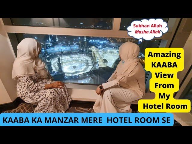 HAJJ2022 Season/Amazing & Breath Taking  Kaaba view from Hotel Room/Best Hotel in Makkah near KAABA