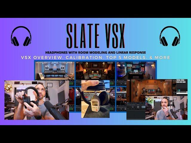 Slate VSX Headphones - Overview, Calibration, Tips, Top 5 rooms, Demo.