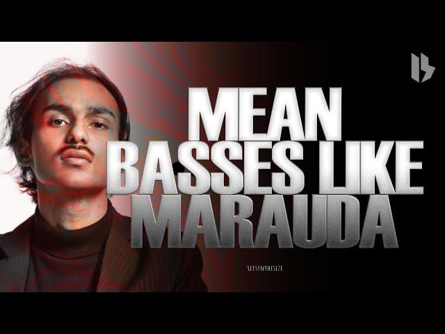 HOW TO MAKE MEAN, EVIL, AGGRESSIVE BASSES LIKE MARAUDA