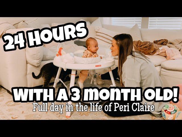 24 HOURS with a 3 MONTH OLD!