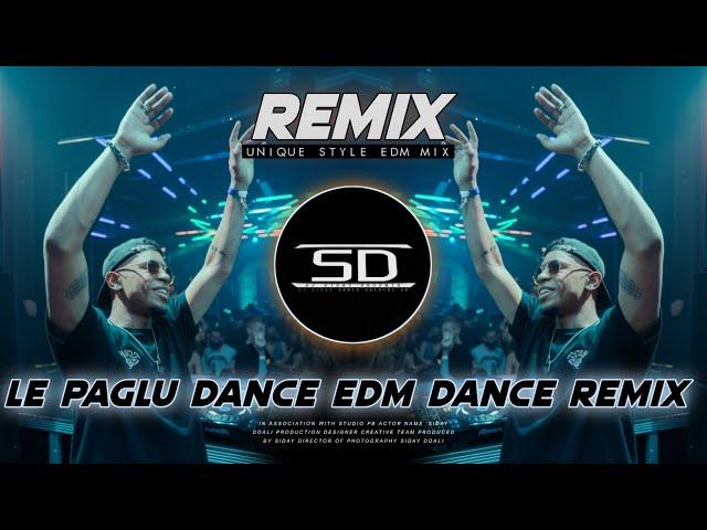 LE PAGLU DANCE REMIX | ELECTRO DANCE MUSIC | BENGAL UNIQUE STYLE DJ | DJ SIDAY REMIX 2024 NEW