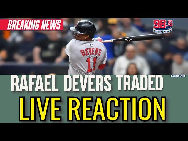 INSTANT REACTION: Rafael Devers traded to San Francisco // Matt McCarthy 98.5 The Sports Hub