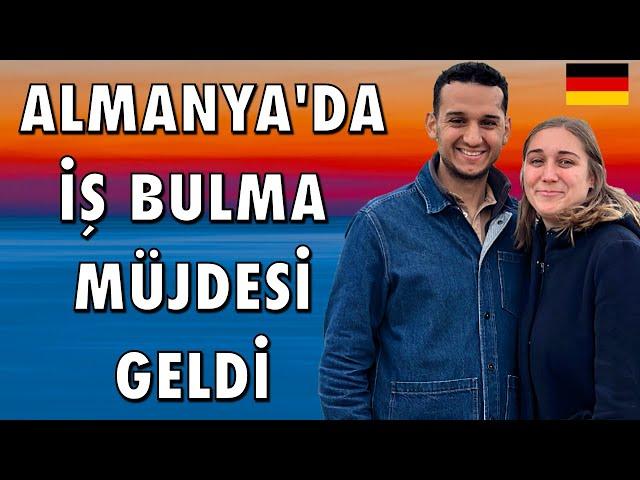 ALMANYA'da ÇALIŞMAK İSTEYENE GÜZEL HABERİMİZ VAR!