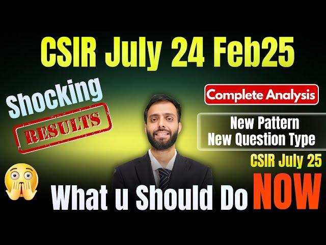 New Pattern New Question Type  CSIR July24-Feb25 | Must Change ur Strategy