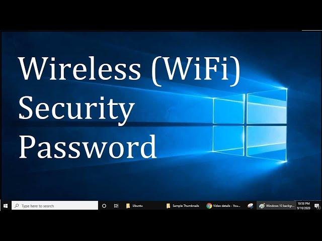 How to Find Your Wireless Network Security Key Password on Windows 10 (2021)