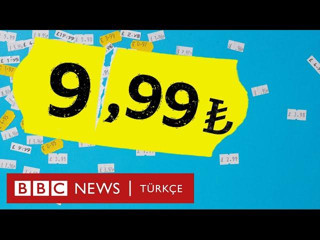 9,99 TL: Neden çoğu ürünün fiyatı 99 kuruş ile bitiyor?