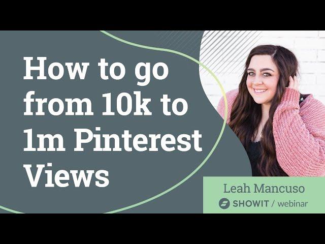 How to Grow From 10k to 1m Monthly Views on Pinterest