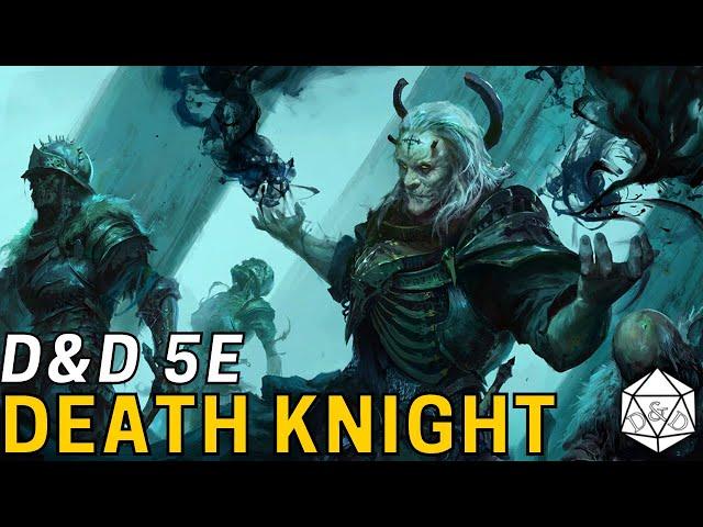 The Death Knight: A Frontline Necromancer | D&D 5e