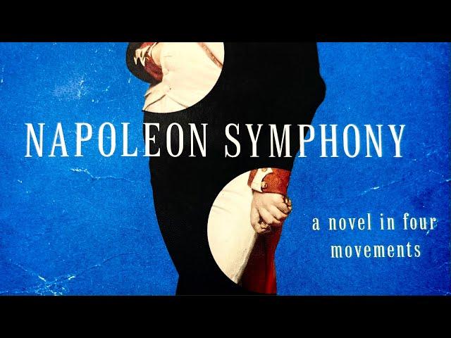 Napoleon Symphony: A Musical Novel