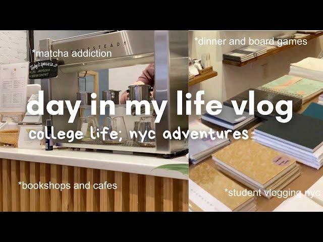 a day in my life (college vlog) - exploring nyc -  ️ board games, cafe, columbia