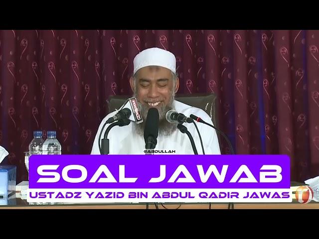 Soal Jawab 6 | Ustadz Yazid bin Abdul Qadir Jawas رحمه الله