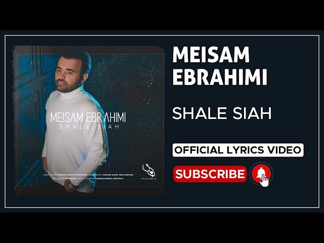 Meisam Ebrahimi - Shale Siah I Lyrics Video ( میثم ابراهیمی - شال سیاه )