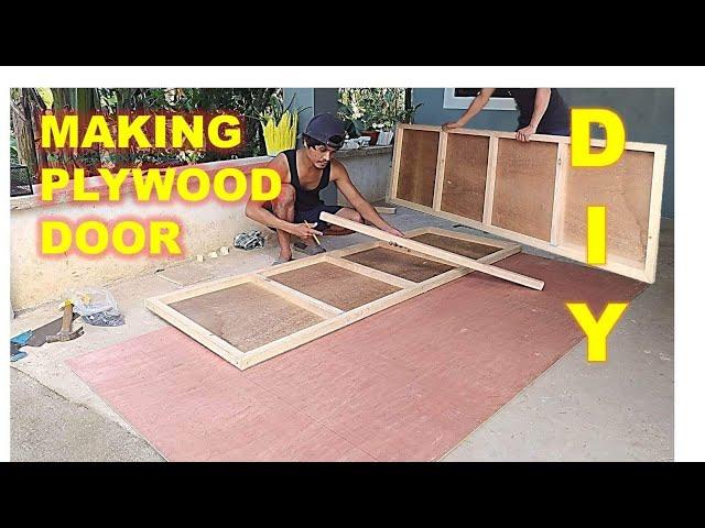 DIY PLYWOOD DOOR | SIMPLENG PAGGAWA NG FLUSH DOOR FOR BEGINNERS