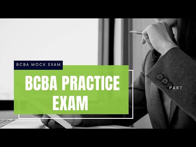 Mock BCBA Exam | BCBA Practice Exam | Reupload