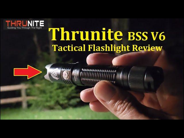 Thrunite BSS V6 Tactical Flashlight Review