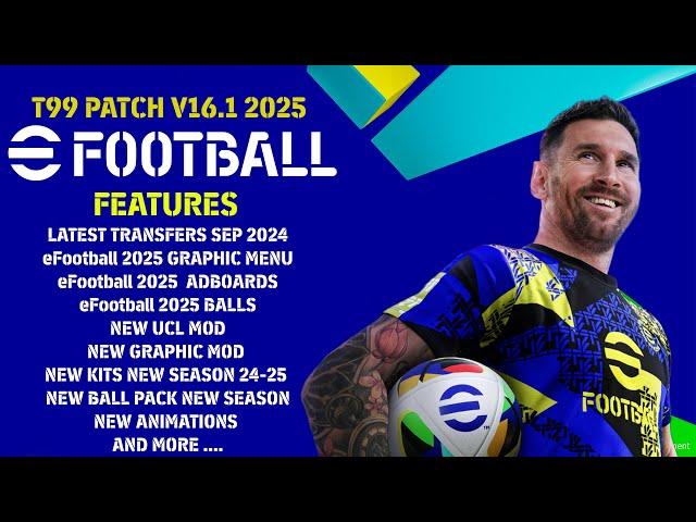 PES2017 | T99 PATCH V16.1 X eFOOTBALL 2025 MOD