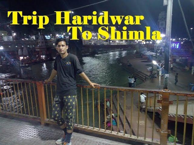 Trip Haridwar To Shimla By Car