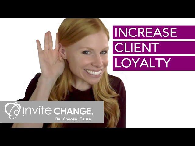 How to Increase Client Loyalty (with Active Listening)