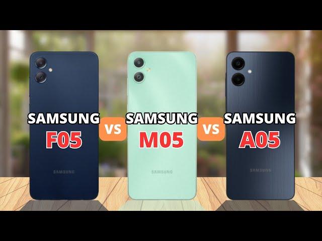 Samsung F05 vs Samsung M05 vs Samsung A05 Comparison