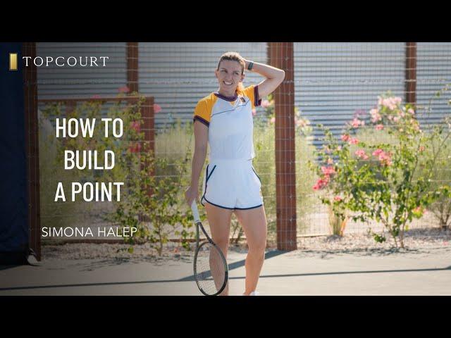 Simona Halep: How To Build A Point | TopCourt