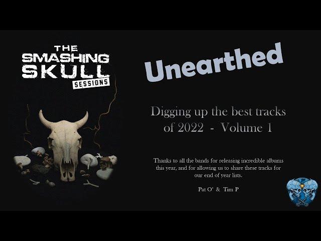 Unearthed - Volume 1.   Digging up some of the best tracks of 2022