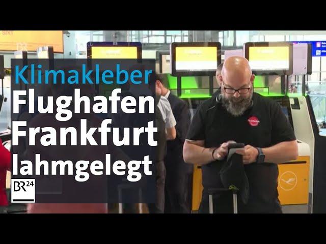 Flughafen Frankfurt lahmgelegt | BR24