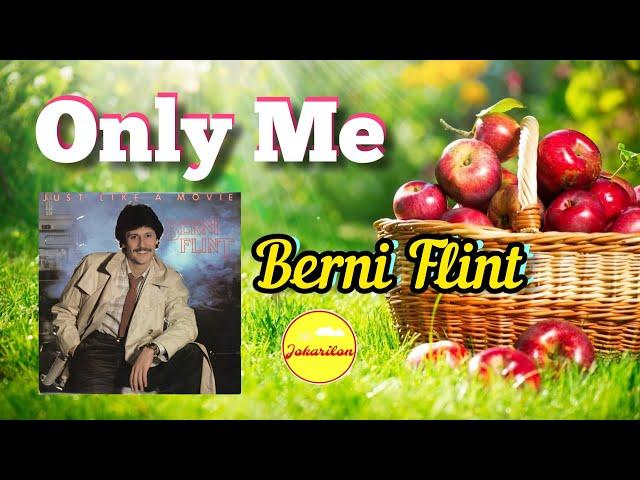 Only Me - Berni Flint