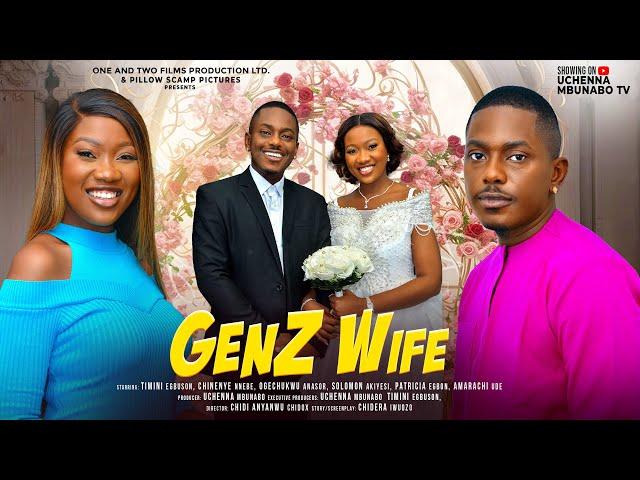 GEN Z WIFE - TIMINI EGBUSON, CHINENYE NNEBE, OGECHUKWU ANASOR, SOLOMOM latest 2024 nigerian movies