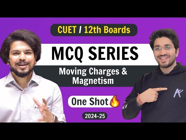 Moving Charges & Magnetism | MCQ Series | CUET/ 12th Boards