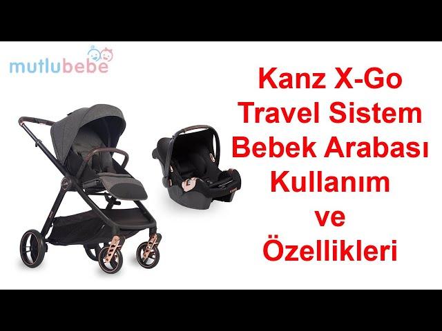 Kanz X-Go Travel Sistem Bebek Arabası - Tanıtım Videosu